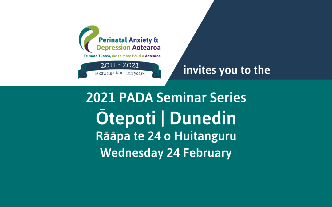 Ōtepoti | Dunedin PADA Seminar – 24 Huitanguru | February 2021
