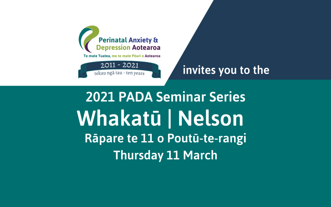 Whakatū | Nelson PADA Seminar – 11 Poutū-te-rangi | March 2021