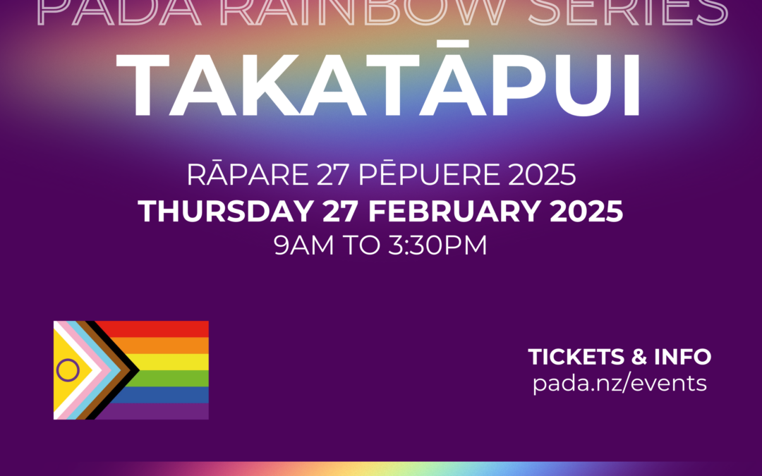 PADA Rainbow Series | Takatāpui – 27 February 2025 | Auckland