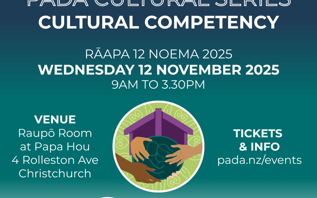 PADA Cultural Series – Cultural Competency | 12 November 2025 – Christchurch | Ōtautahi