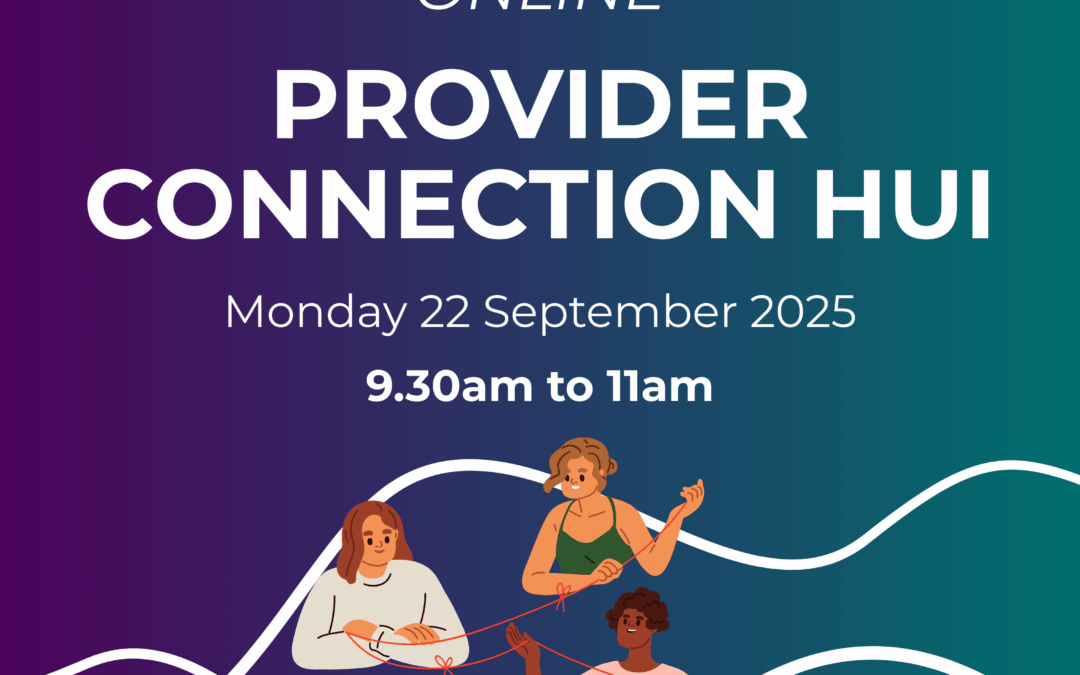 ONLINE | Provider Connection Hui | Monday 22 September 2025