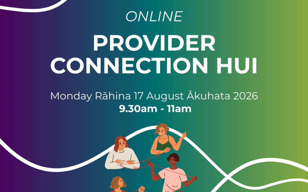 ONLINE | Provider Connection Hui – Monday 17 August 2026